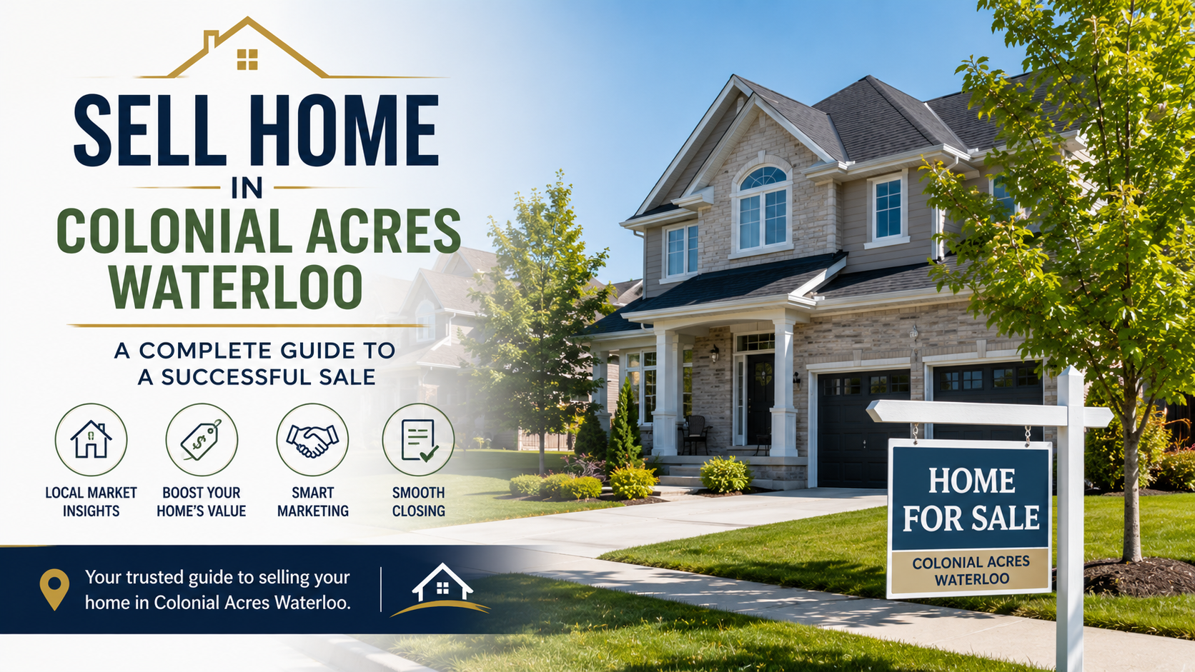 Sell Home in Colonial Acres Waterloo: A Complete Guide to a Successful Sale